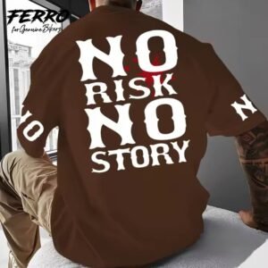 T-SHIRT NO RISK NO STORY